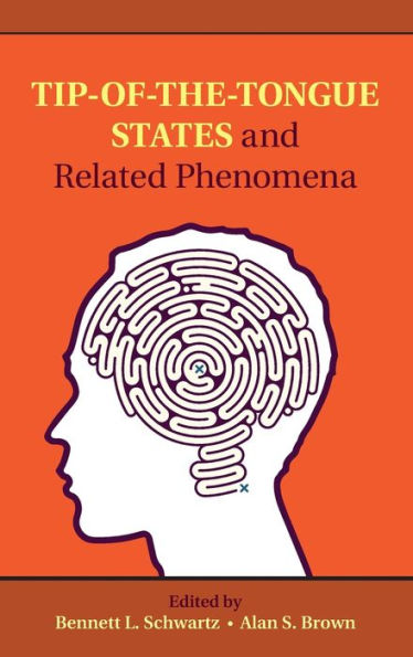 Tip-Of-The-Tongue States And Related Phenomena