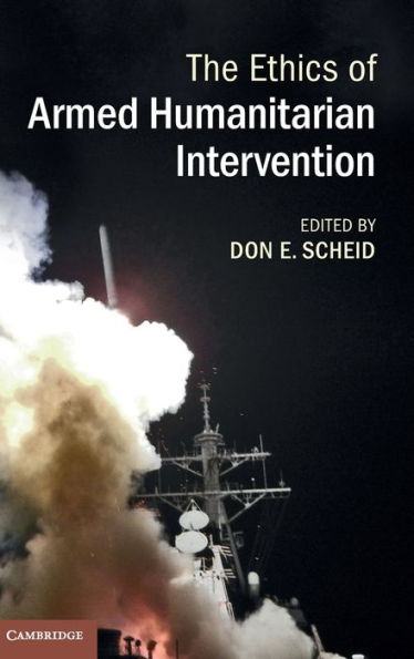 The Ethics Of Armed Humanitarian Intervention