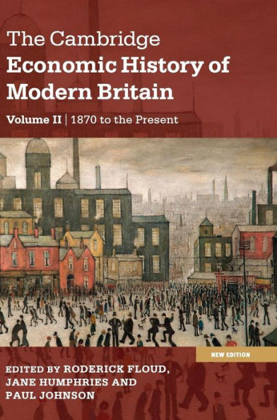 The Cambridge Economic History Of Modern Britain (The Cambridge Economic History Of Modern Britain 2 Volume Paperback Set) (Volume 2)