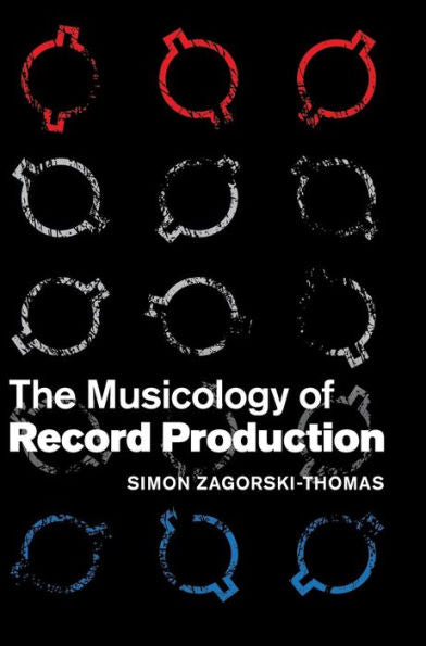 The Musicology Of Record Production