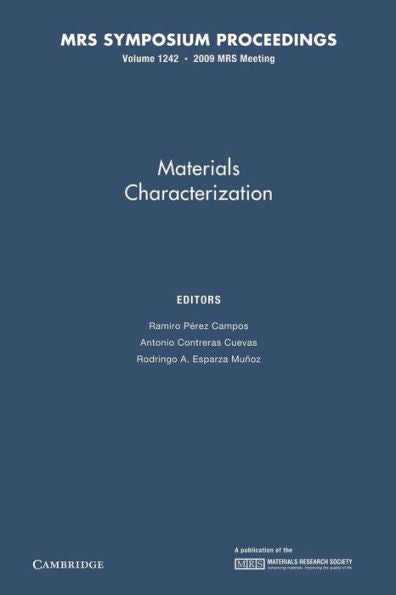 Materials Characterization: Volume 1242 (Mrs Proceedings)