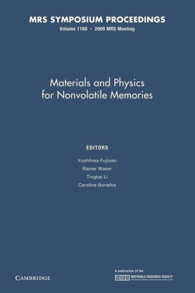 Materials And Physics For Nonvolatile Memories: Volume 1160 (Mrs Proceedings)