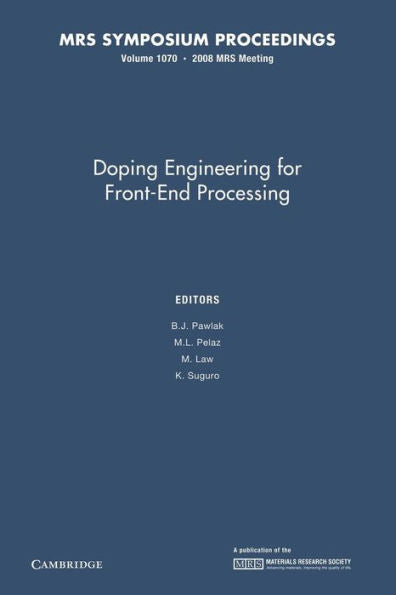 Doping Engineering For Front-End Processing: Volume 1070 (Mrs Proceedings)