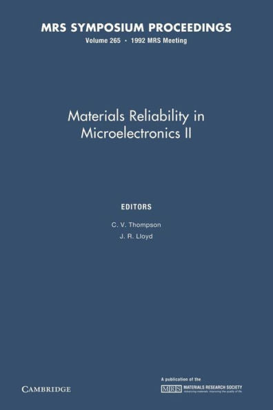 Materials Reliability In Microelectronics Ii: Volume 265 (Mrs Proceedings)
