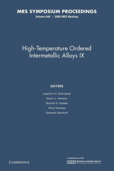 High-Temperature Ordered Intermetallic Alloys Ix: Volume 646 (Mrs Proceedings)
