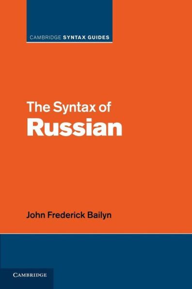 The Syntax Of Russian (Cambridge Syntax Guides)
