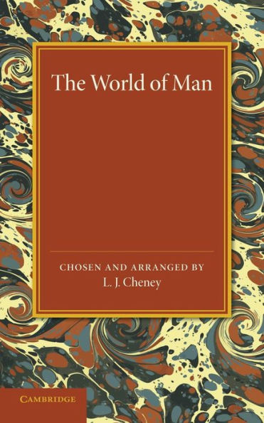 The World Of Man: Prose Passages Chiefly From The Works Of The Great Historians, Classical And English
