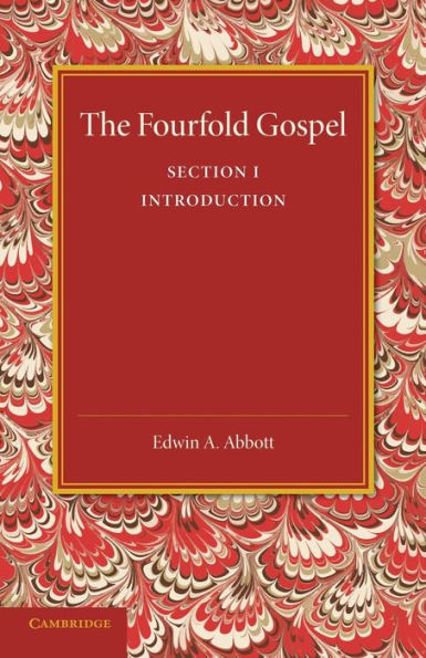 The Fourfold Gospel: Volume 1, Introduction (The Fourfold Gospel, 1)