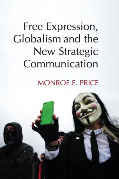 Free Expression, Globalism, And The New Strategic Communication