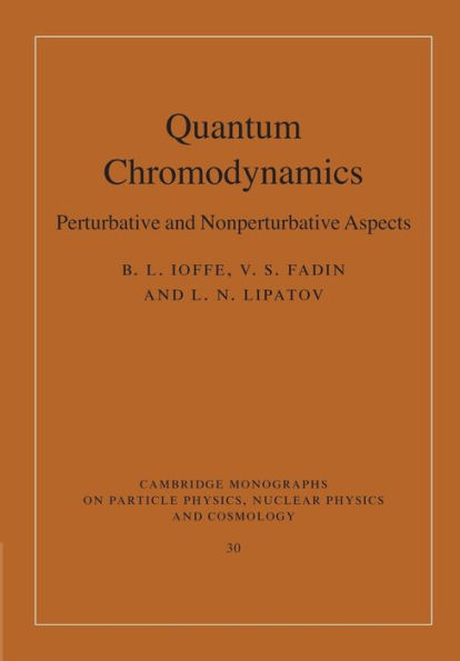 Quantum Chromodynamics: Perturbative And Nonperturbative Aspects (Cambridge Monographs On Particle Physics, Nuclear Physics And Cosmology, 30)