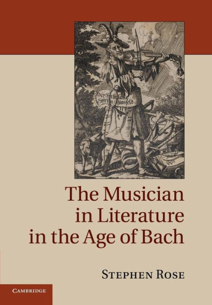 The Musician In Literature In The Age Of Bach