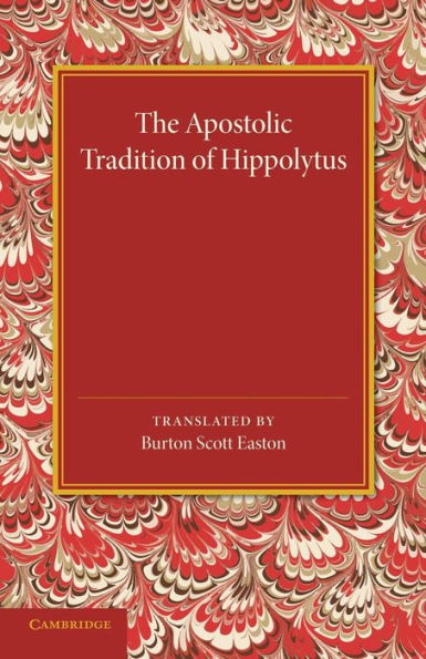 The Apostolic Tradition Of Hippolytus
