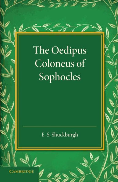 The Oedipus Coloneus Of Sophocles