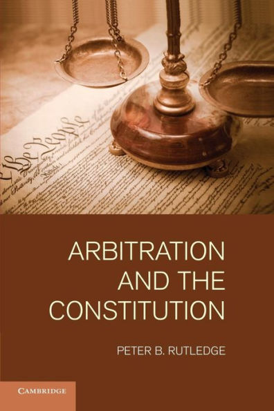 Arbitration And The Constitution