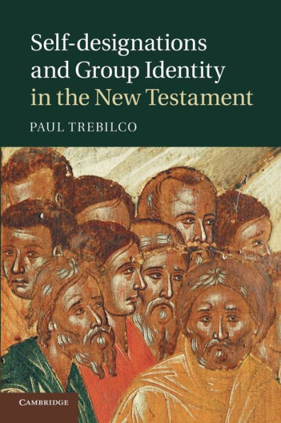 Self-Designations And Group Identity In The New Testament