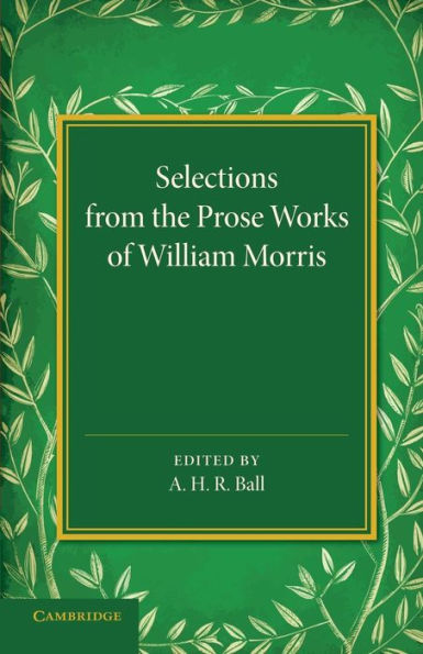Selections From The Prose Works Of William Morris