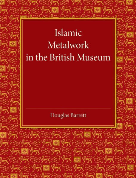 Islamic Metalwork In The British Museum