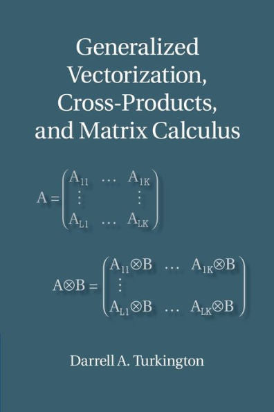 Generalized Vectorization, Cross-Products, And Matrix Calculus