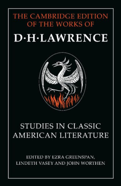 Studies In Classic American Literature (The Cambridge Edition Of The Works Of D. H. Lawrence)