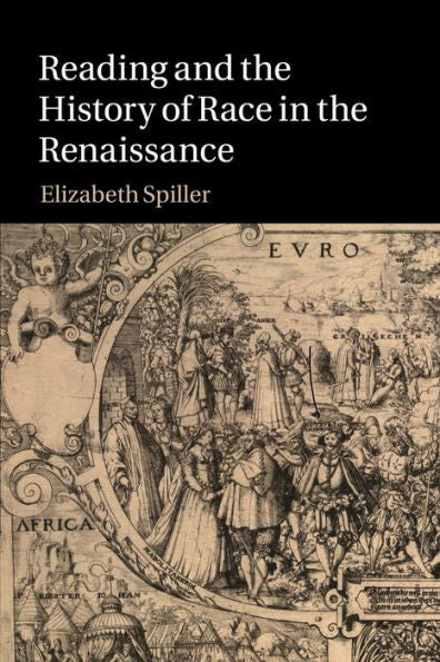 Reading And The History Of Race In The Renaissance