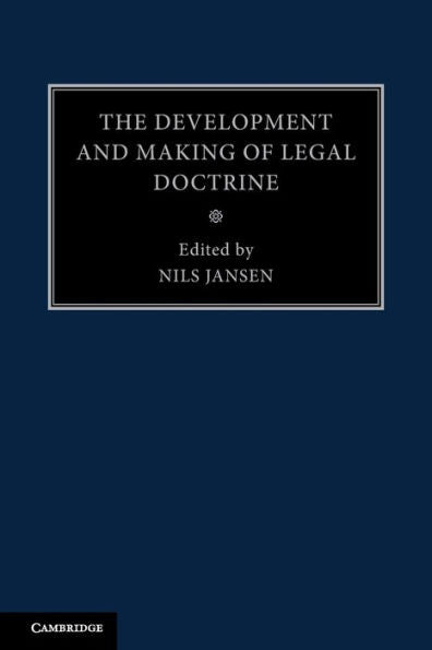 The Development And Making Of Legal Doctrine: Volume 6