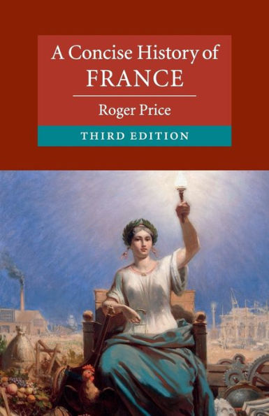 A Concise History Of France (Cambridge Concise Histories)