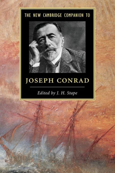 The New Cambridge Companion To Joseph Conrad (Cambridge Companions To Literature)