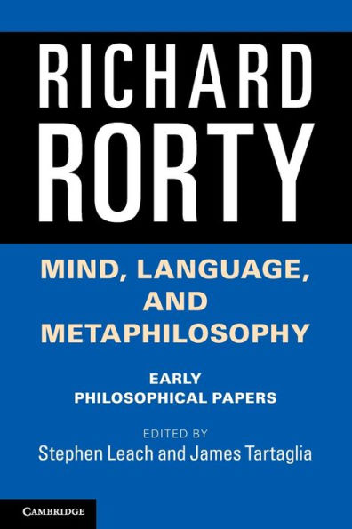 Mind, Language, And Metaphilosophy: Early Philosophical Papers