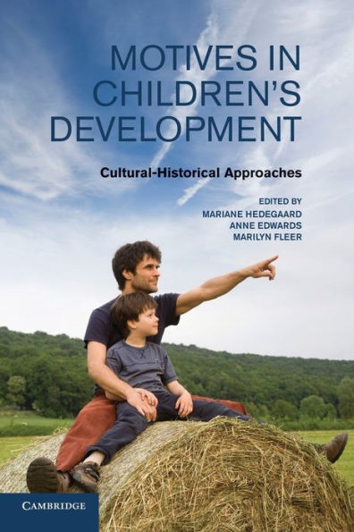 Motives In Children's Development: Cultural-Historical Approaches