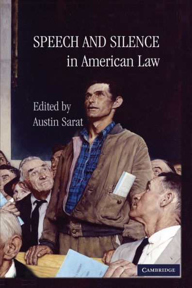 Speech And Silence In American Law