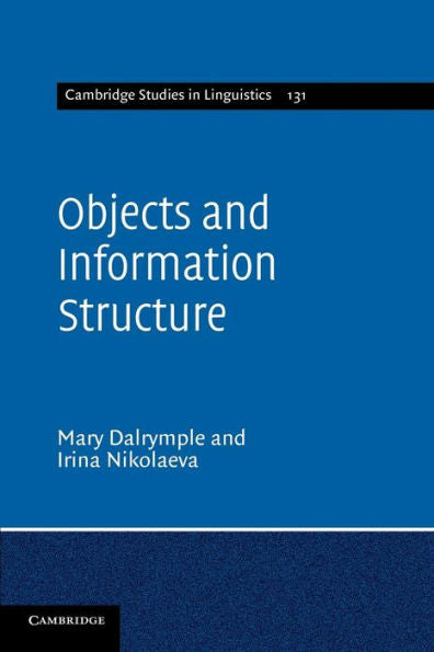 Objects And Information Structure (Cambridge Studies In Linguistics)