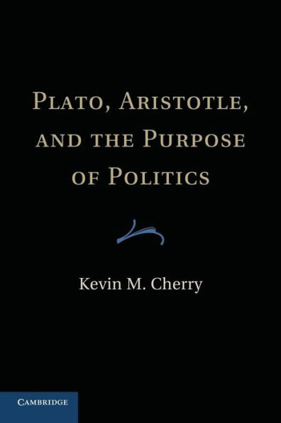 Plato, Aristotle, And The Purpose Of Politics