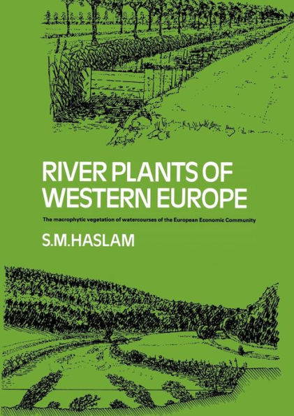 River Plants Of Western Europe: The Macrophytic Vegetation Of Watercourses Of The European Economic Community