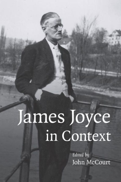 James Joyce In Context (Literature In Context)