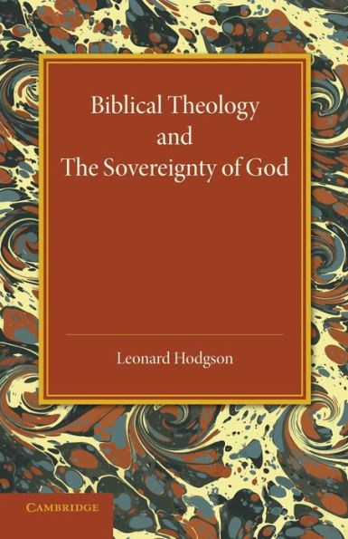 Biblical Theology And The Sovereignty Of God