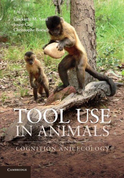 Tool Use In Animals: Cognition And Ecology