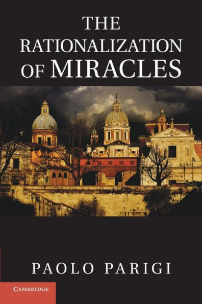 The Rationalization Of Miracles