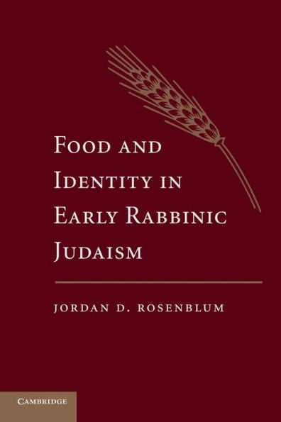 Food And Identity In Early Rabbinic Judaism