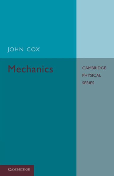 Mechanics (Cambridge Physical)