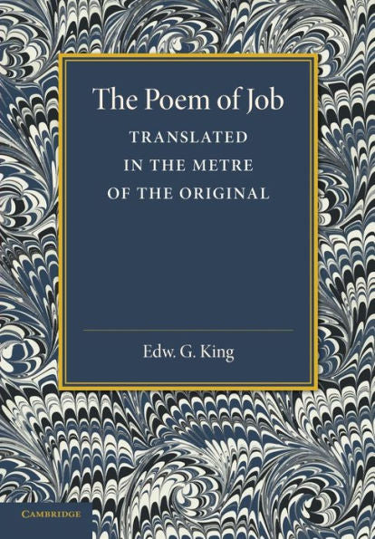 The Poem Of Job: Translated In The Metre Of The Original
