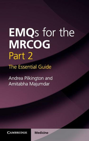 Emqs For The Mrcog Part 2: The Essential Guide