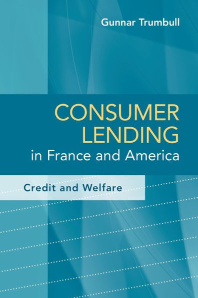 Consumer Lending In France And America: Credit And Welfare