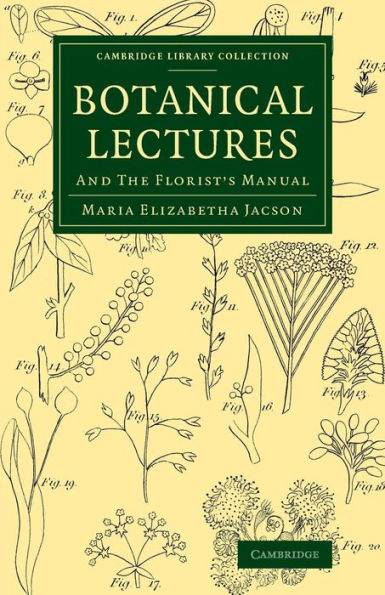 Botanical Lectures (Cambridge Library Collection - Botany And Horticulture)