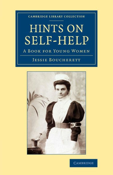 Hints On Self-Help: A Book For Young Women (Cambridge Library Collection - British And Irish History, 19Th Century)