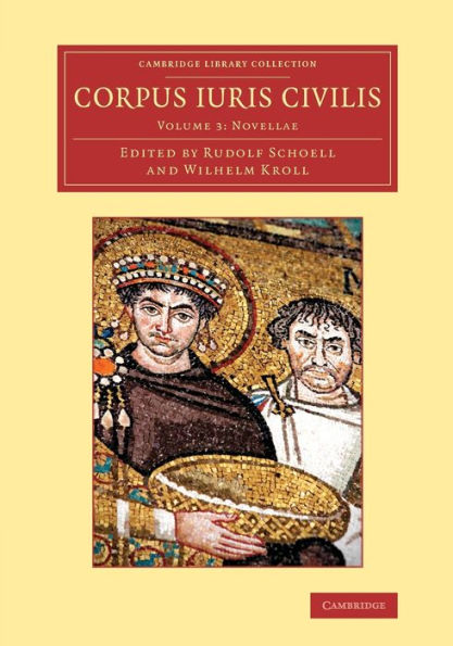 Corpus Iuris Civilis (Cambridge Library Collection - Classics) (Volume 3) (Latin Edition)
