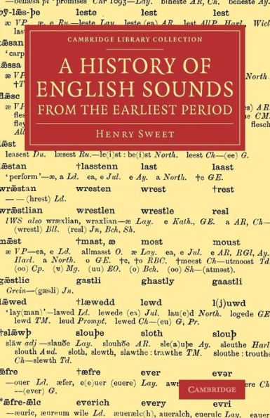 A History Of English Sounds From The Earliest Period: With Full Word-Lists (Cambridge Library Collection - Linguistics)