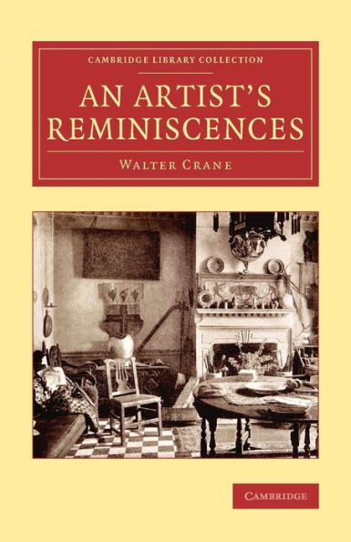 An Artist's Reminiscences (Cambridge Library Collection - Art And Architecture)