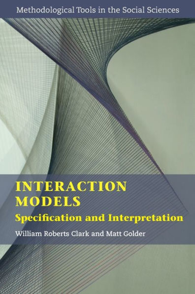 Interaction Models (Methodological Tools In The Social Sciences)