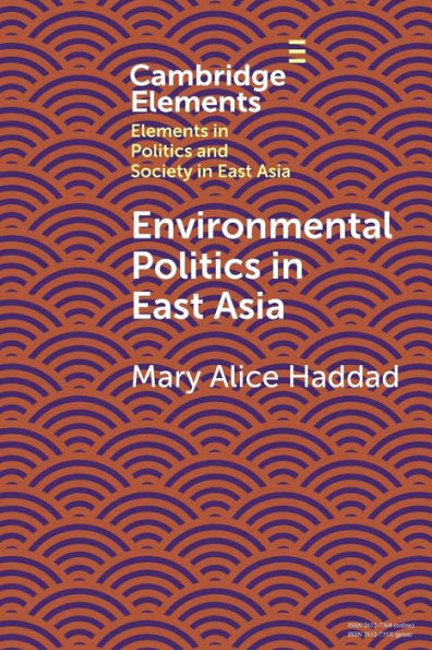 Environmental Politics In East Asia (Elements In Politics And Society In East Asia)
