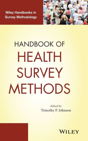 Handbook Of Health Survey Methods (Wiley Handbooks In Survey Methodology)